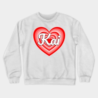 I Love Kai Heart Kai Name Funny Kai Crewneck Sweatshirt